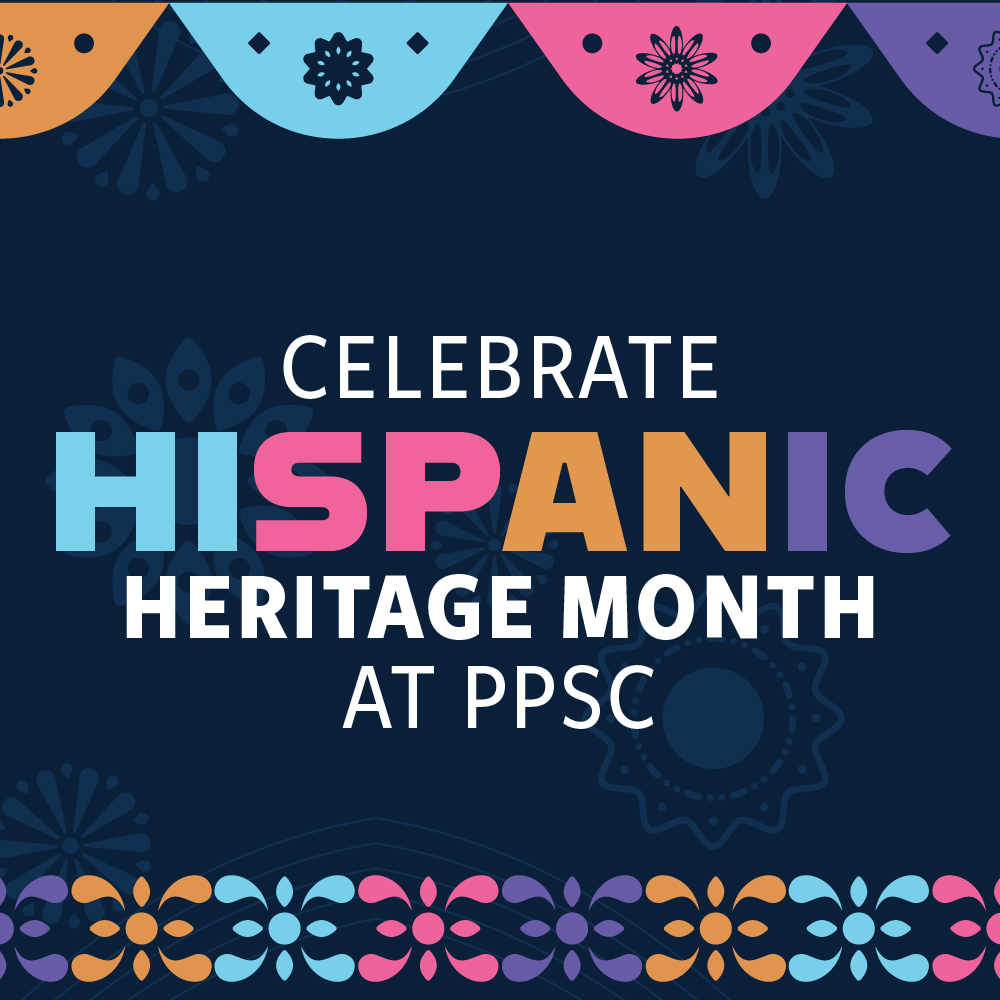 Celebrate Hispanic Heritage Month at PPSC